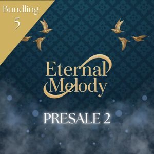 Bundle 5 - Presale 2 - Eternal Melody Pre-Competition Concert